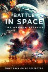 Battle in Space The Armada Attacks HD İzle