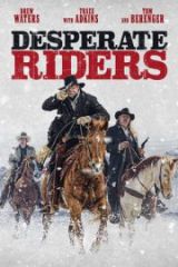 Desperate Riders Full HD İzle