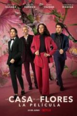 La Casa de las Flores la película Full HD İzle